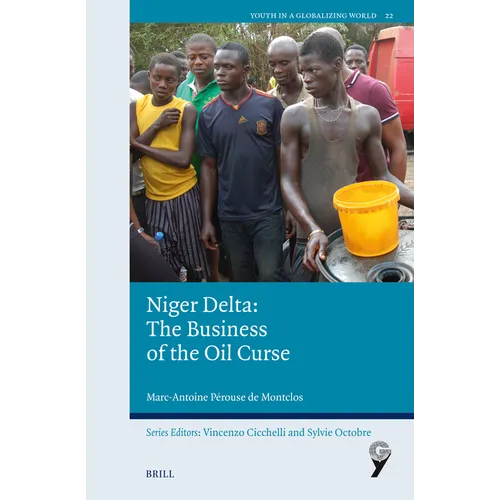Niger Delta: The Business of the Oil Curse - Paperback