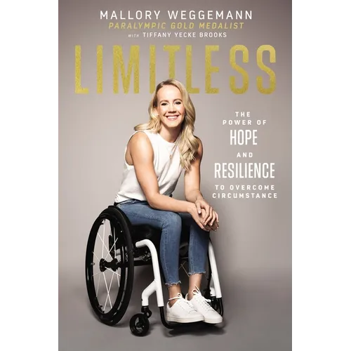 Limitless: The Power of Hope and Resilience to Overcome Circumstance - Paperback
