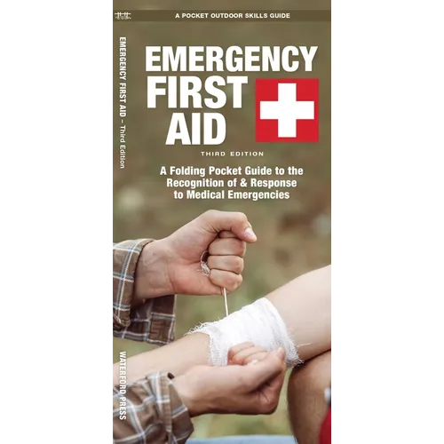 Emergency First Aid, 3rd Ed: A Folding Pocket Guide to the Recognition of & Response to Medical Emergencies - Paperback