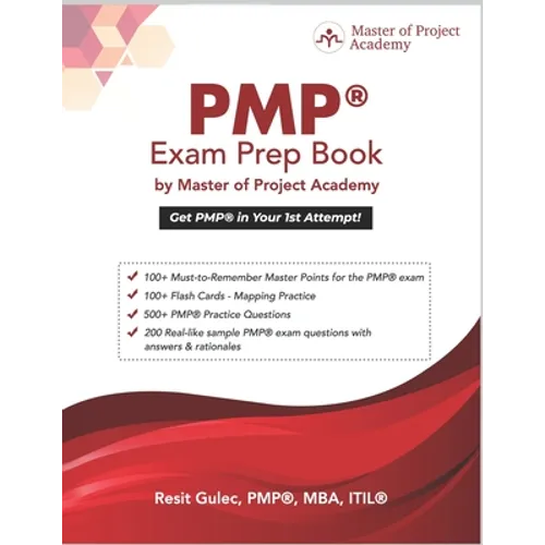 PMP(R) Exam Prep Book by Master of Project Academy: Get PMP(R) in Your 1st Attempt! - Paperback