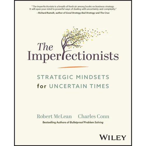 The Imperfectionists: Strategic Mindsets for Uncertain Times - Hardcover