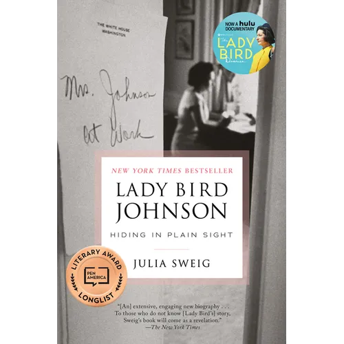 Lady Bird Johnson: Hiding in Plain Sight - Paperback