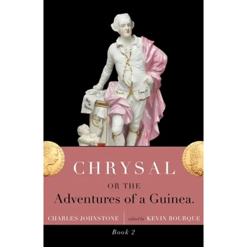 Chrysal, Or, the Adventures of a Guinea (Volume II) - Paperback