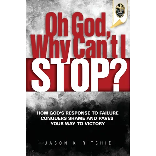 Oh God, Why Can't I Stop? - Paperback