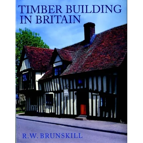 Timber Buildings in Britain - Paperback