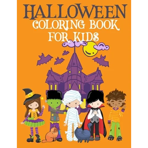 Halloween Coloring Book for Kids: Childrens Halloween Activity Book Halloween Book Coloring Fun Paperback Ages 4-8 - Paperback