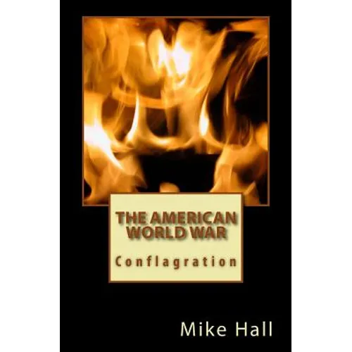 The American World War: Conflagration - Paperback