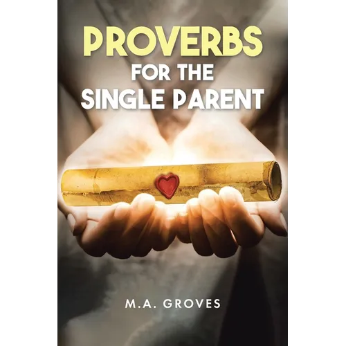 Proverbs for the Single Parent - Paperback