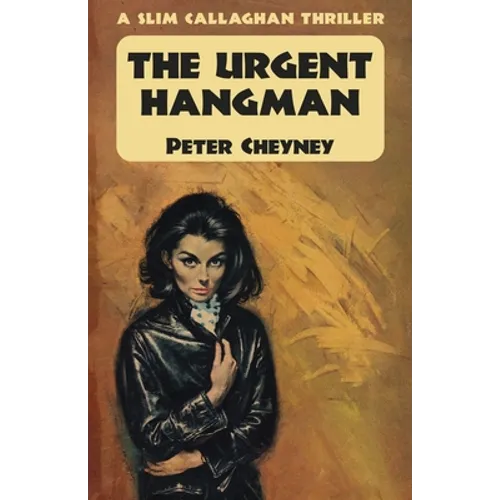 The Urgent Hangman: A Slim Callaghan Thriller - Paperback