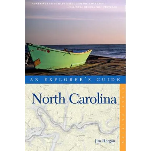 An Explorer's Guide North Carolina - Paperback