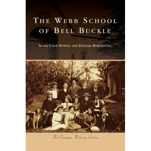 The Webb School of Bell Buckle - Hardcover