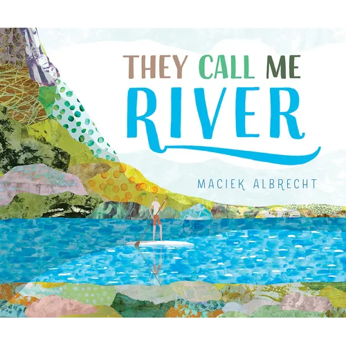 They Call Me River - Hardcover
