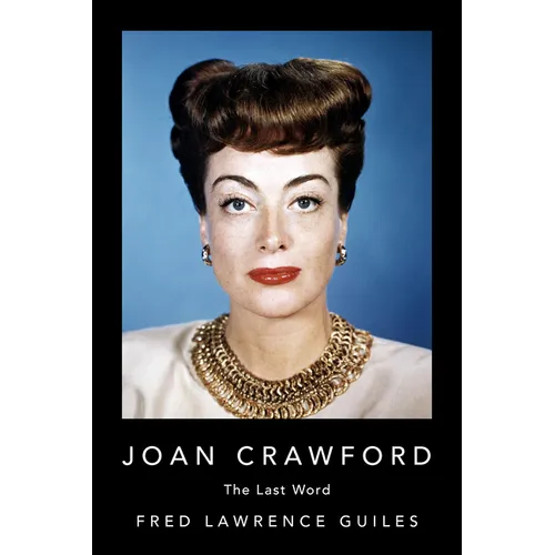 Joan Crawford: The Last Word - Paperback