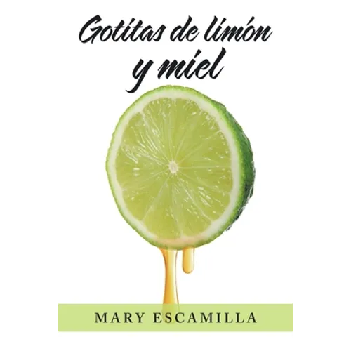 Gotitas De Limón Y Miel - Paperback