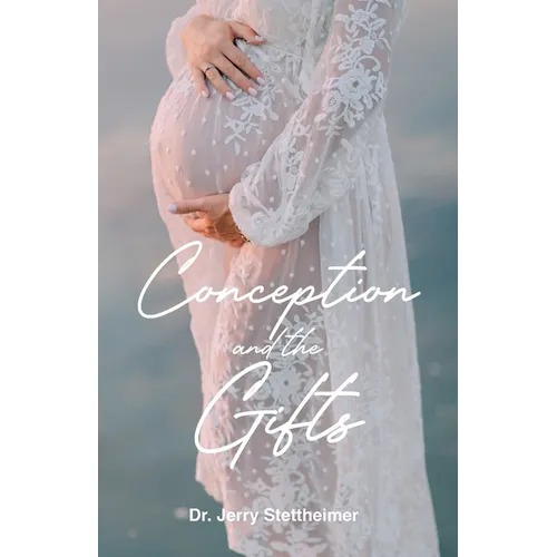Conception and the Gifts - Paperback