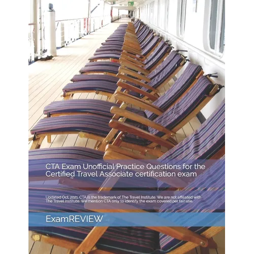 CTA Exam Unofficial Practice Questions for the Certified Travel Associate certification exam - Paperback