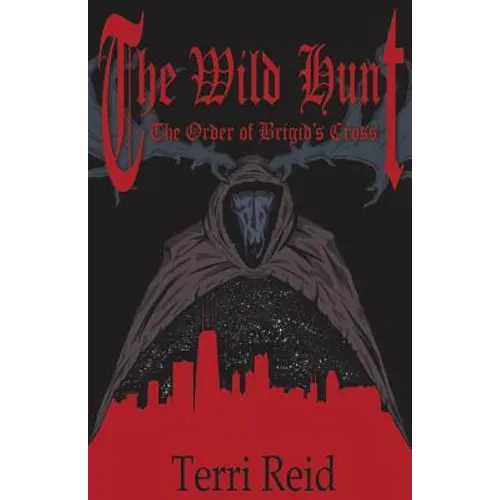 The Order of Brigid's Cross - The Wild Hunt - Paperback