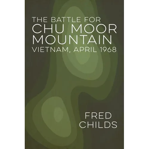 The Battle For Chu Moor Mountain - Paperback