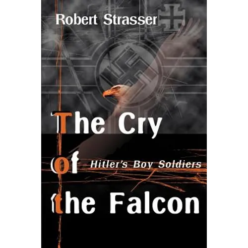 The Cry of the Falcon: Hitler's Boy Soldiers - Paperback