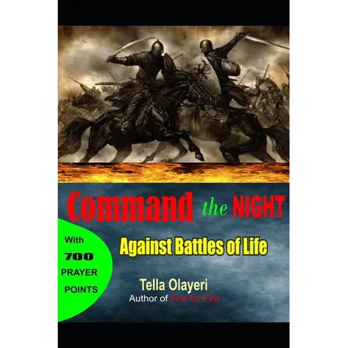Command the Night Against Battles of Life - Paperback