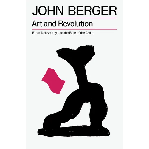 Art and Revolution: Ernst Neizvestny and the Role of the Artist - Paperback