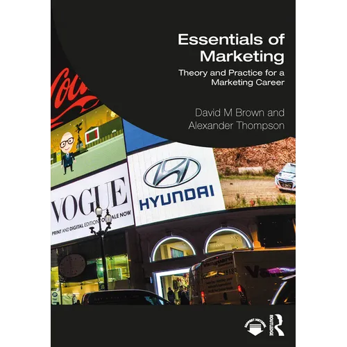 Essentials of Marketing: Theory and Practice for a Marketing Career - Paperback