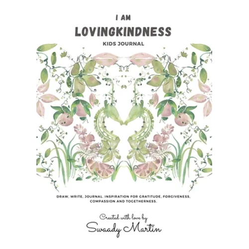 I am LovingKindness Journal: For Kids - Paperback