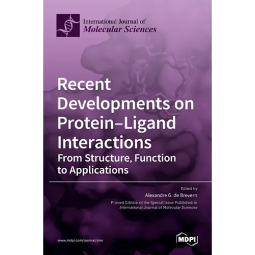 Recent Developments on Protein-Ligand Interactions: From Structure, Function to Applications - Hardcover