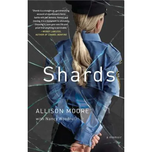 Shards: A Young Vice Cop Investigates Her Darkest Case of Meth Addiction--Her Own - Paperback