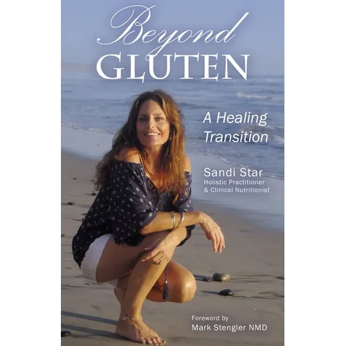 Beyond Gluten: A Healing Transition - Paperback