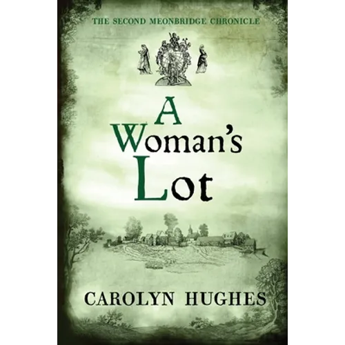A Woman's Lot: The Second Meonbridge Chronicle - Paperback