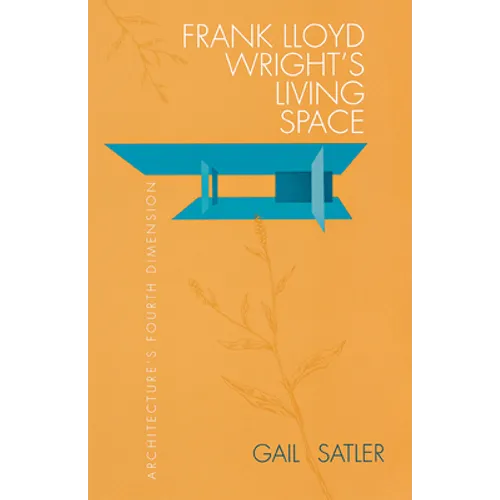 Frank Lloyd Wright's Living Space - Paperback