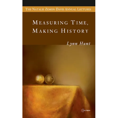 Measuring Time, Making History - Paperback
