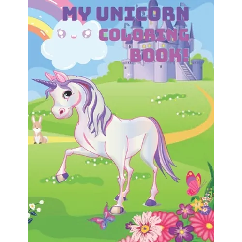 My Unicorn Coloring Book! - Paperback