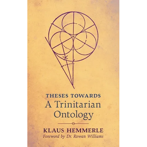 Theses Towards A Trinitarian Ontology - Paperback