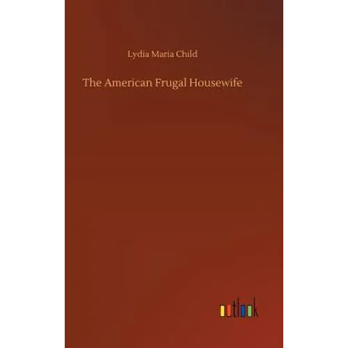 The American Frugal Housewife - Hardcover