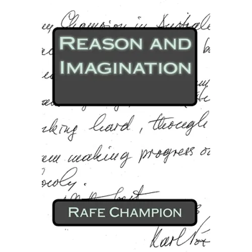 Reason and Imagination: Some thoughts of Karl Popper and William W Bartley - Paperback