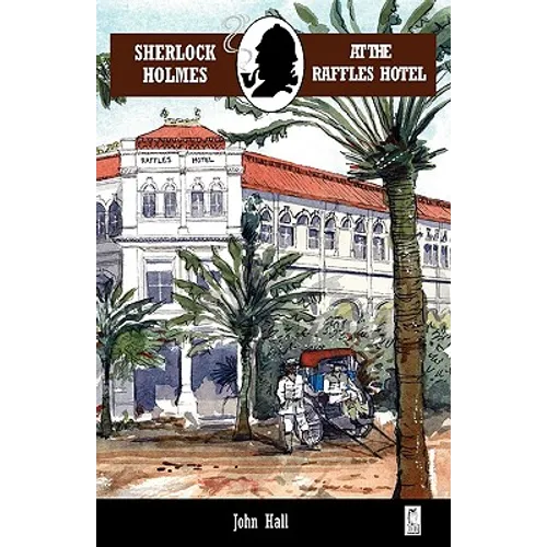 Sherlock Holmes at the Raffles Hotel - Paperback