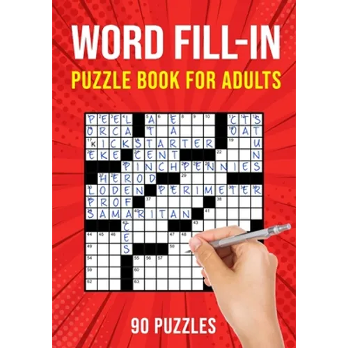 Word Fill-In Puzzle Books for Adults: 90 Word Fill It In / Fillin Puzzles - Paperback