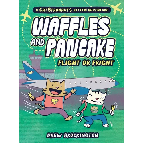 Waffles and Pancake: Flight or Fright (a Graphic Novel) - Hardcover