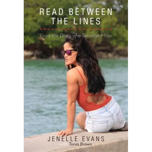 Read Between the Lines: From the Diary of a Teenage Mom - Hardcover