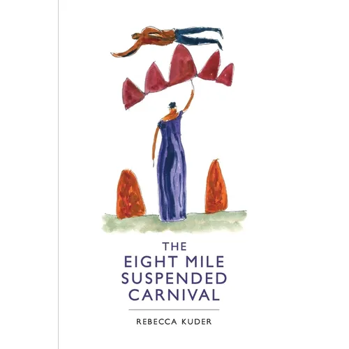 The Eight Mile Suspended Carnival - Paperback