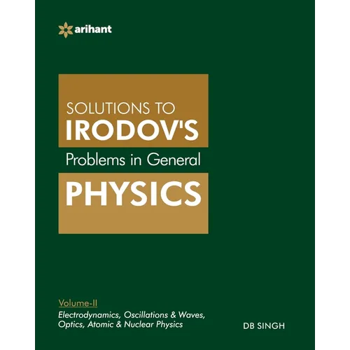 Problems In General Physics By IE Irodov's Vol-II - Paperback