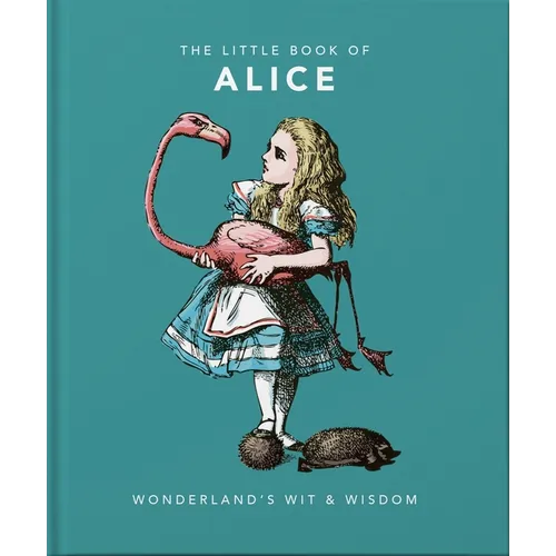 Little Book of Alice in Wonderland: Wonderland's Wit & Wisdom - Hardcover