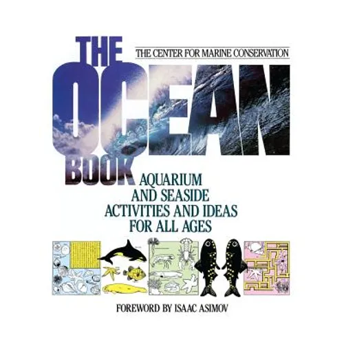 The Ocean Book: Aquarium and Seaside Activities and Ideas for All Ages - Paperback