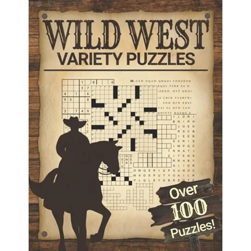 Wild West Variety Puzzles: Adult Word Puzzle Brain Games Book Fun and Relaxing - Paperback