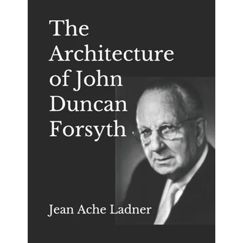 The Architecture of John Duncan Forsyth - Paperback
