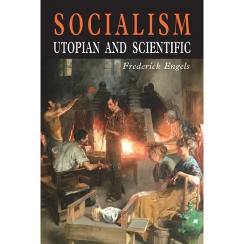 Socialism: Utopian and Scientific - Paperback