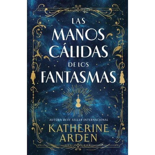 Manos Calidas de Los Fantasmas, Las - Paperback