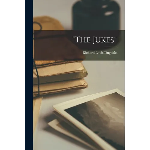 "The Jukes" - Paperback